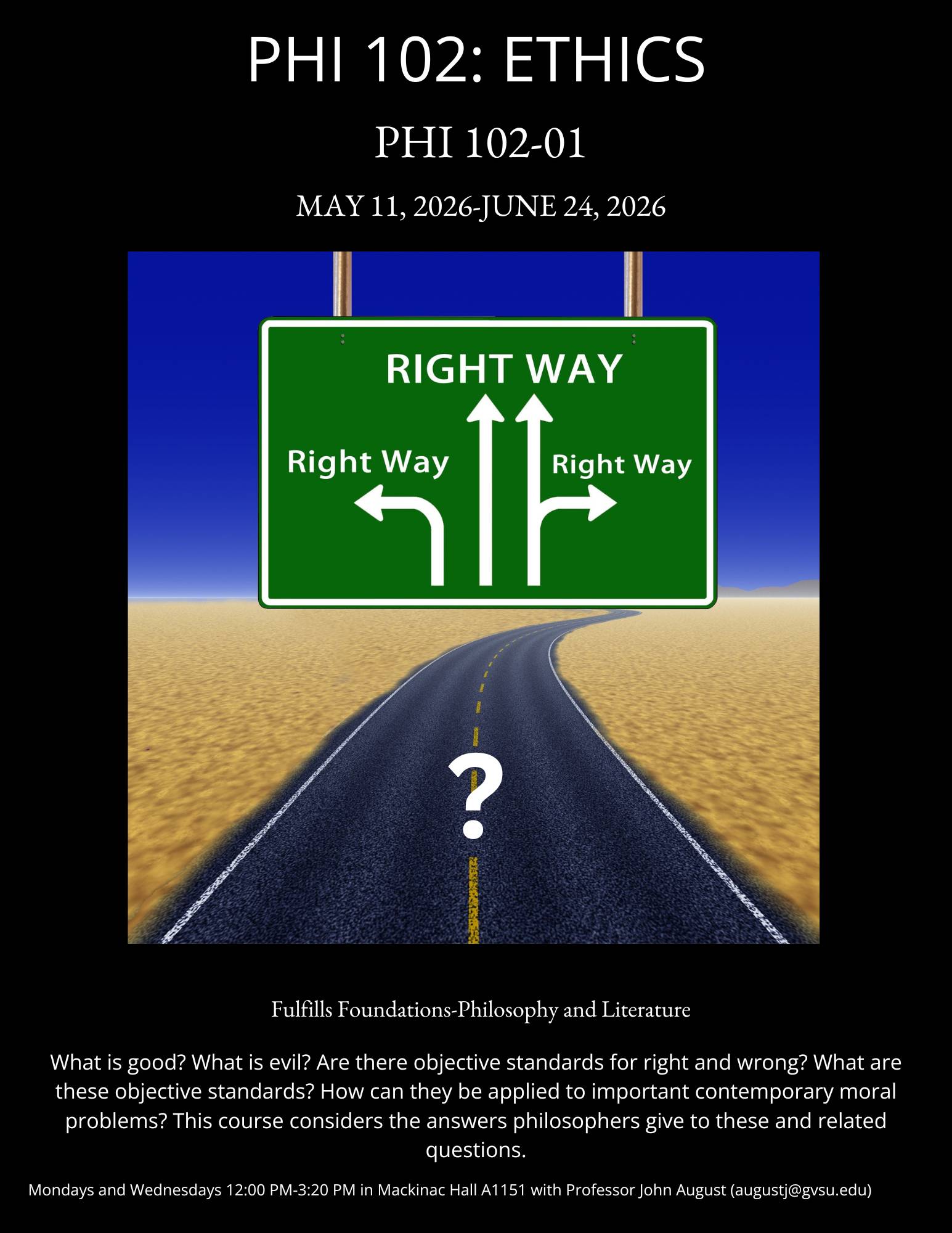 Ethics course poster with a road sign showing three "Right Way" paths and course information. Course information is in the caption.